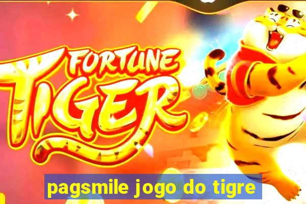 pagsmile jogo do tigre